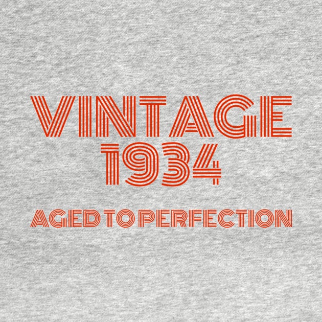 Vintage 1934 Aged to perfection by MadebyTigger